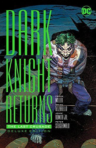 The Dark Knight Returns: the Last Crusade