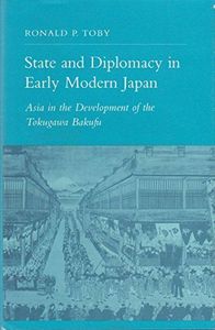 State and Diplomacy in Early Modern Japan