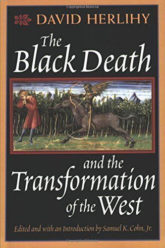 The Black Death and the Transformation of the West