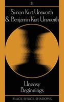 Uneasy Beginnings