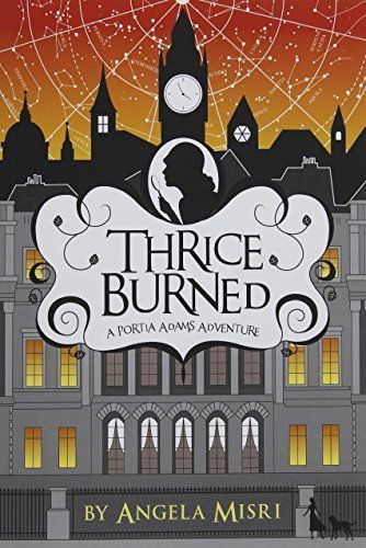 Thrice Burned: a Portia Adams Adventure