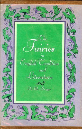 The Fairies in English Tradition and Literature