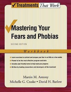 Mastering Your Fears and Phobias