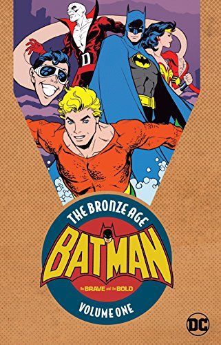 Batman in the Brave and the Bold: the Bronze Age