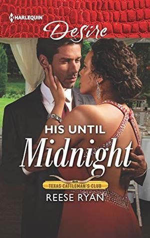 His Until Midnight (Texas Cattleman’s Club