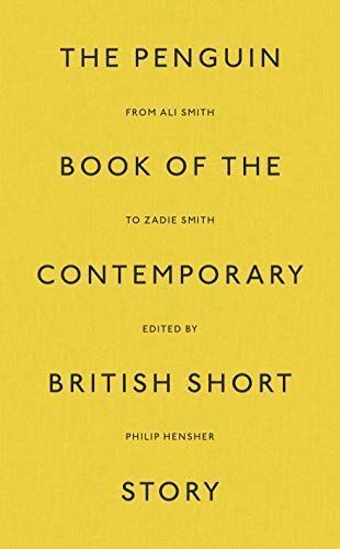 Penguin Book of the Contemporary British Short Story The