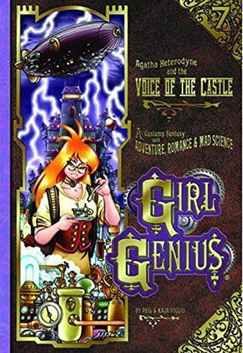 Girl Genius: Agatha Heterodyne and the voice of the castle