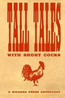 Tall Tales with Short Cocks