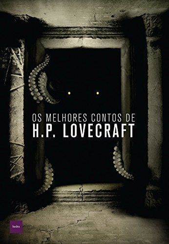 OS MELHORES CONTOS DE H. P. LOVECRAFT