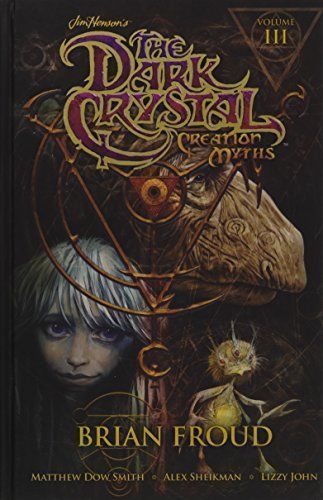 Jim Henson's The Dark Crystal: Creation Myths