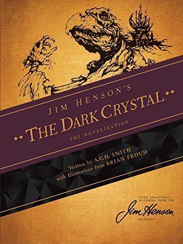 Jim Henson's The Dark Crystal: The Novelization