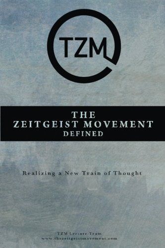 The Zeitgeist Movement Defined