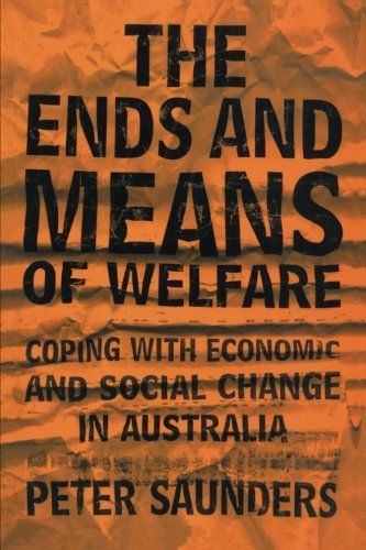 The Ends and Means of Welfare