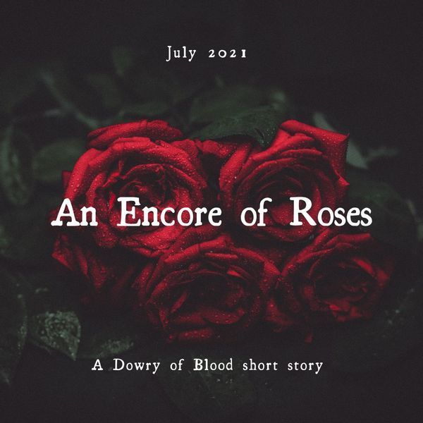 An Encore of Roses