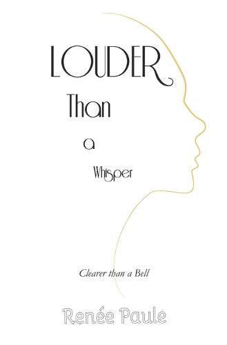 Louder Than a Whisper