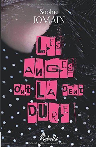 Les anges ont la dent dure