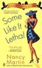Some Like it Lethal