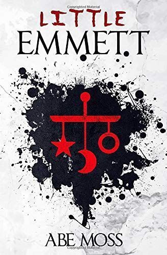 Little Emmett: a Horror Novel