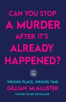 Wrong Place, Wrong Time