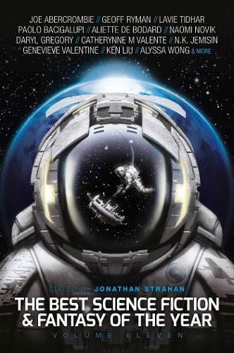 The Best Science Fiction and Fantasy of the Year: Volume Eleven