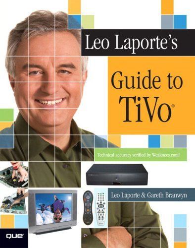 Leo Laporte's Guide to TiVO