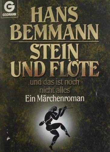Stein und Flöte und das ist noch nicht alles