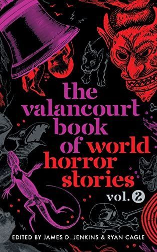 The Valancourt Book of World Horror Stories, Volume 2