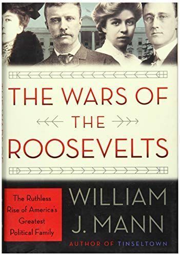 The Wars of the Roosevelts