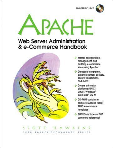 Apache Web Server Administration & E-commerce Handbook