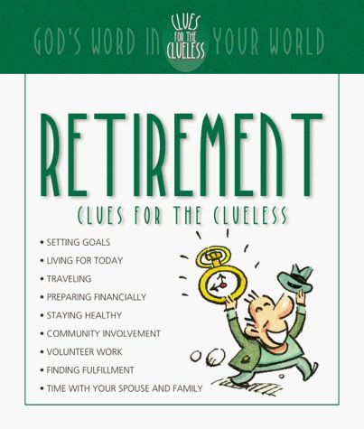 Retirement Clues for the Clueless