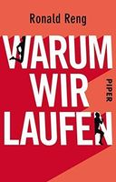 Warum wir laufen