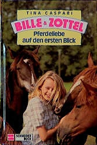 Bille und Zottel Bd. 01 - Pferdeliebe auf den ersten Blick