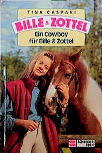 Bille und Zottel Bd. 07 - Ein Cowboy für Bille und Zottel