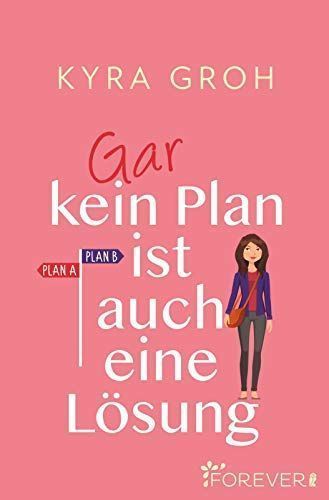 Gar kein Plan ist auch eine Lösung