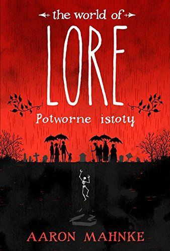 Lore Potworne istoty