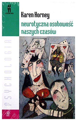 Neurotyczna osobowość naszych czasów