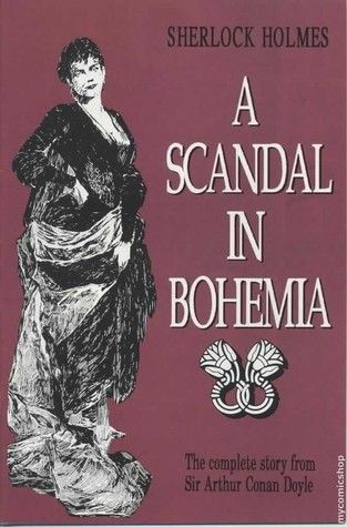 A Scandal in Bohemia - a Sherlock Holmes Short Story