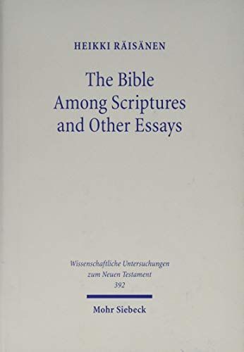 The Bible Among Scriptures and Other Essays