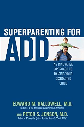 Superparenting for ADD