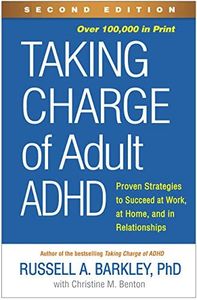 Taking Charge of Adult ADHD, Second Edition