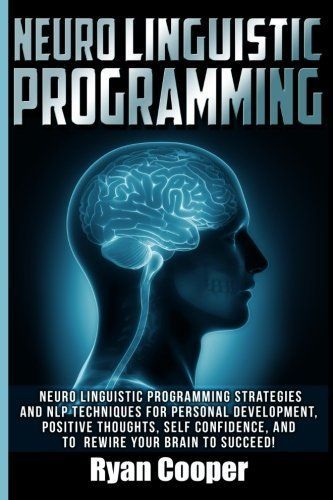 Neuro Linguistic Programming