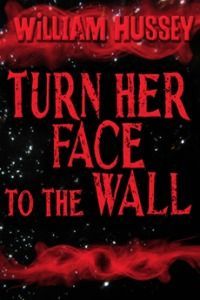 Turn Her Face to the Wall