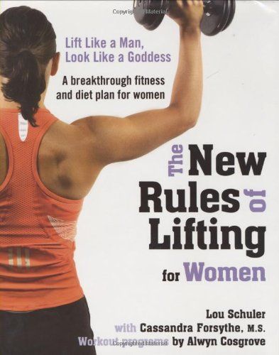 The New Rules of Lifting for Women