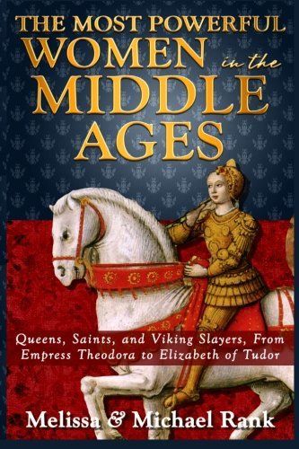 The Most Powerful Women in the Middle Ages