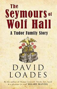 The Seymours of Wolf Hall