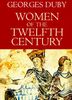 Women of the Twelfth Century, Volume 1