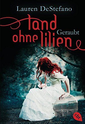 Land ohne Lilien 01 - Geraubt