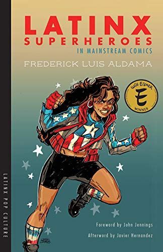 Latinx Superheroes in Mainstream Comics
