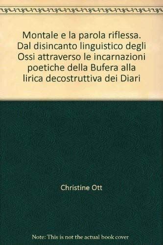 Montale e la parola riflessa