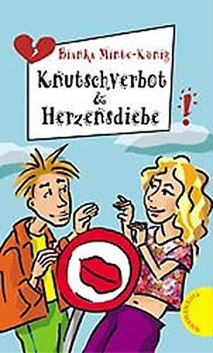 Knutschverbot & Herzensdiebe